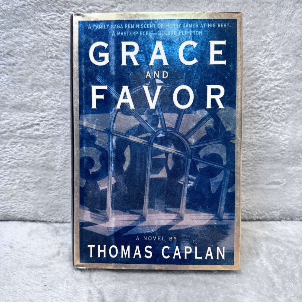 Grace‎ and Favor Thomas Caplan Hardcover First Edition 1997 St Martins Press